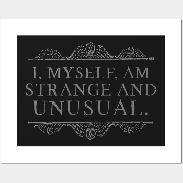 Strange & Unusual - Gray Wall Art by NinthStreetShirts